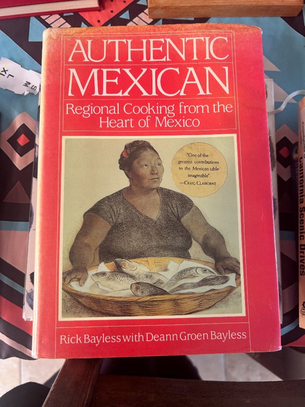 Authentic Mexican Regional Cooking from the Heart of Mexico